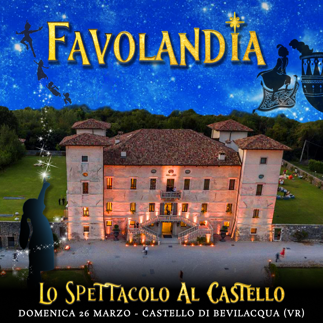 26/03/23 - FAVOLANDIA – CASTELLO DI SUSANS - UDINE