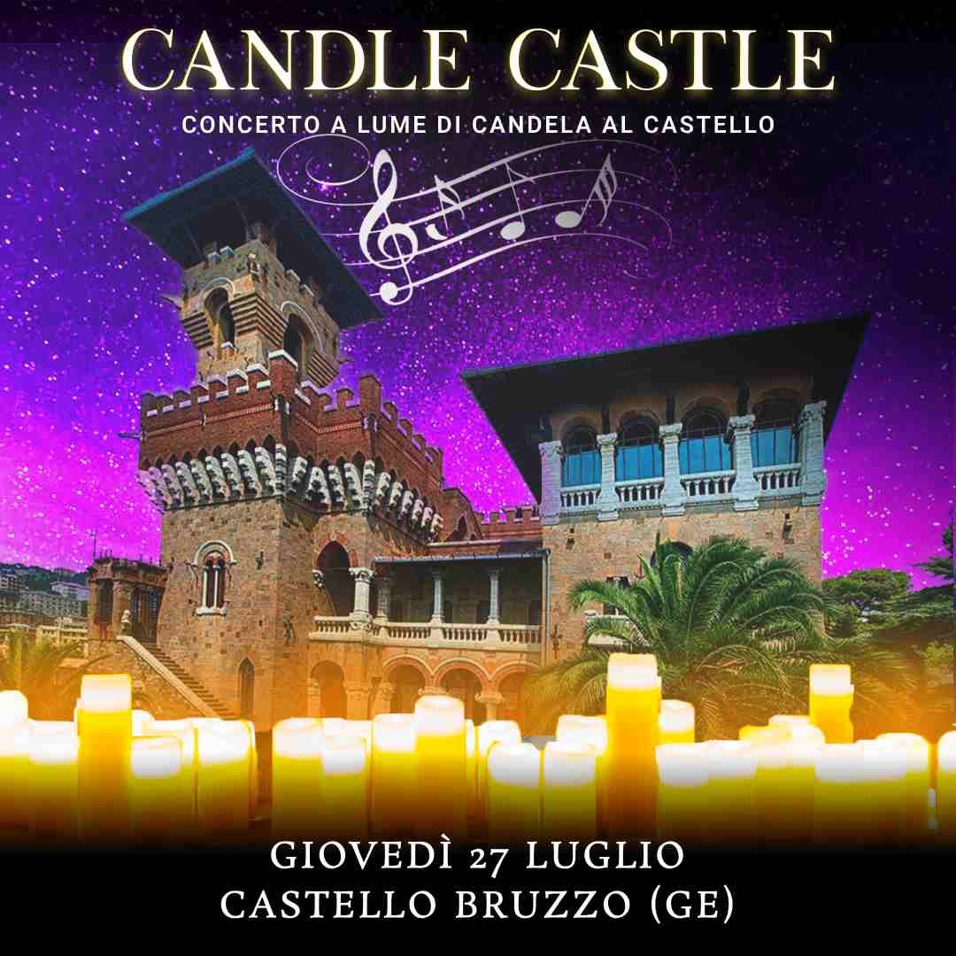 27/07/23 – CANDLE CASTLE NIGHT – CASTELLO BRUZZO - GENOVA