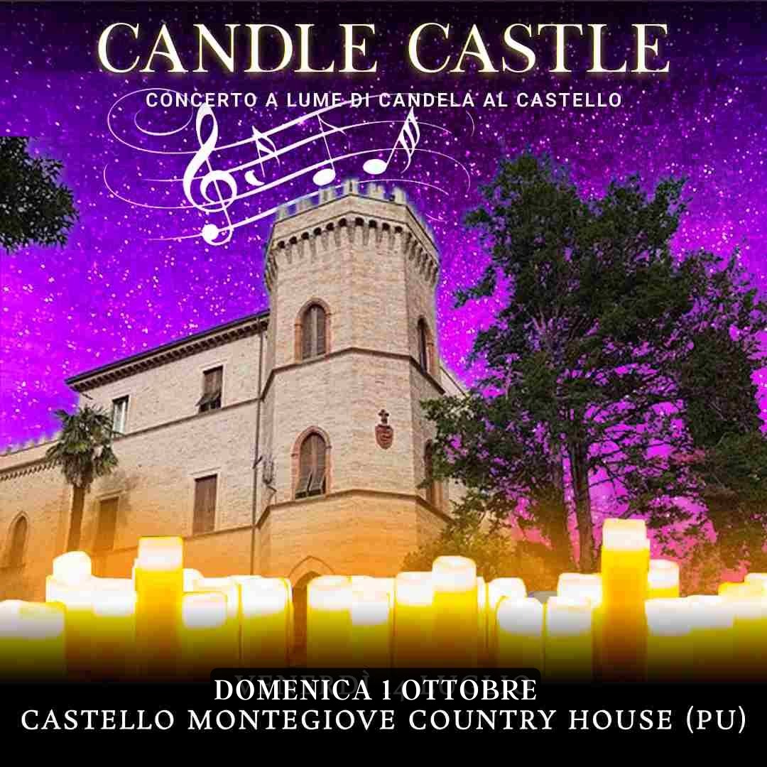 01/10/23 - CANDLE CASTLE – CASTELLO MONTEGIOVE - PESARO URBINO